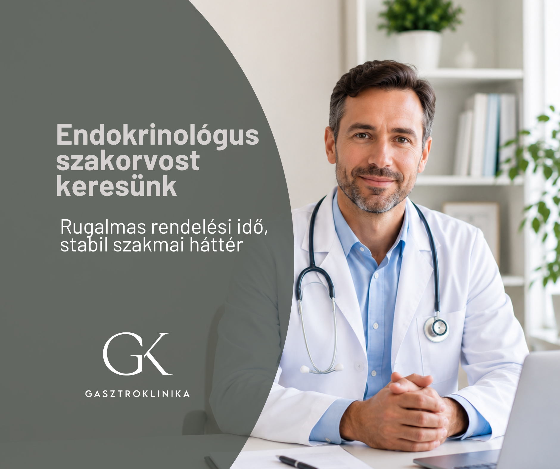 Endokrinológus szakorvost keresünk a GasztroKlinika magánegészségügyi rendelőjébe
