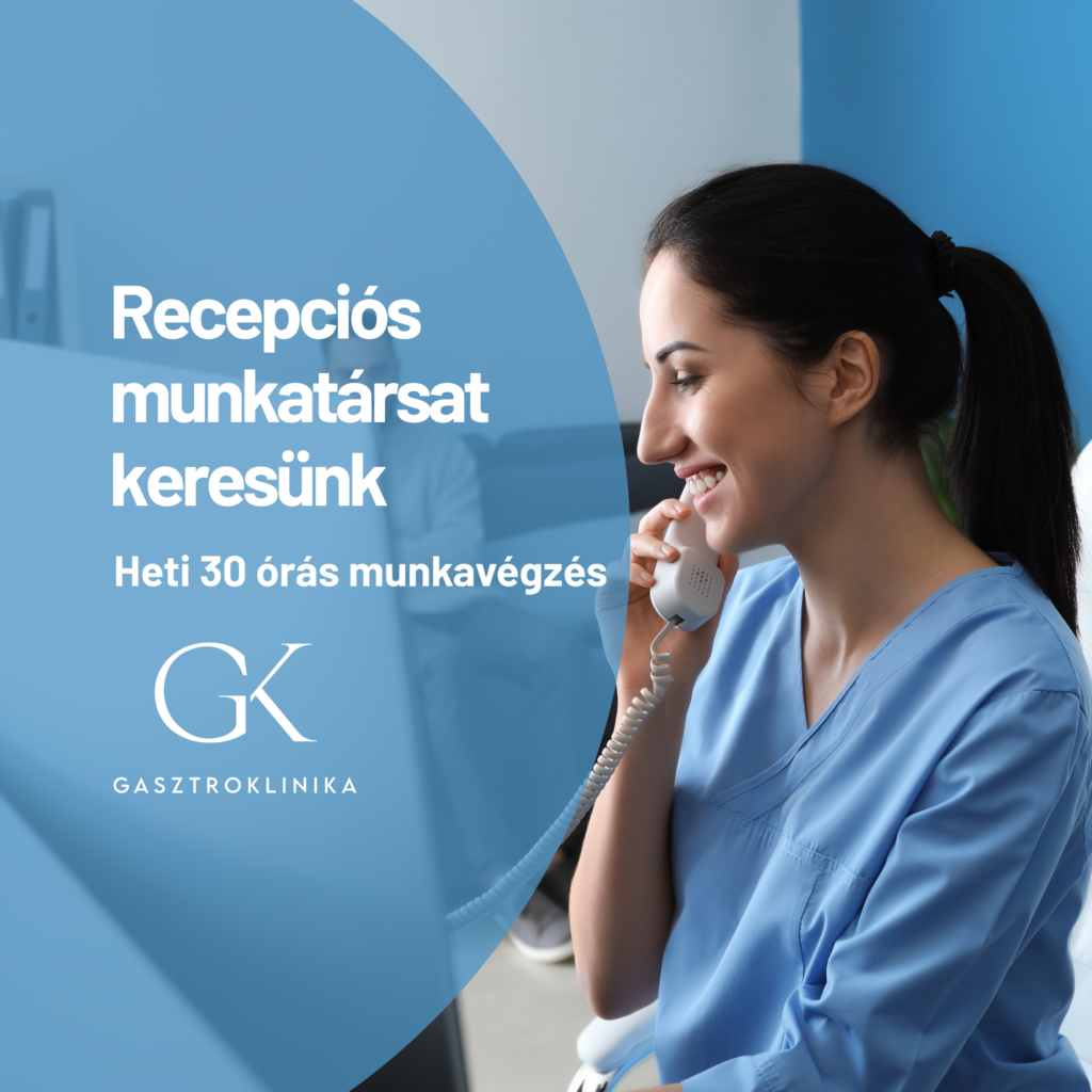 Recepciós állás Budapesten a GasztroKlinikán
